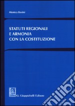 Statuti regionali e armonia con la Costituzione libro