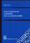 Statuti regionali e armonia con la Costituzione libro