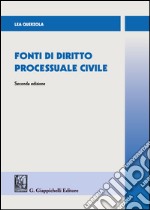 Fonti di diritto processuale civile libro