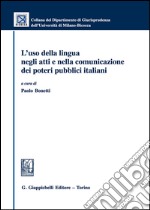 L'uso della lingua negli atti e nella comunicazione dei poteri pubblici italiani libro