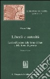 Libertà e autorità. La classificazione delle forme di Stato e delle forme di governo libro