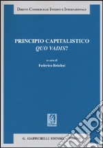 Principio capitalistico. Quo vadis?