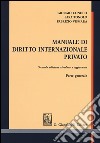 Manuale di diritto internazionale privato. Parte generale libro di Conetti Giorgio Tonolo Sara Vismara Fabrizio