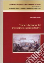 Teoria e dogmatica del provvedimento amministrativo