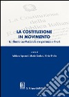 La Costituzione in movimento. La riforma costituzionale tra speranze e timori libro