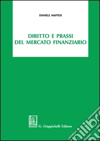 Diritto e prassi del mercato finanziario