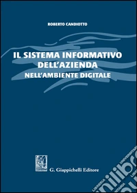 Il sistema informativo dell'azienda nell'ambiente digitale libro