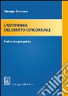 L'autonomia del diritto concorsuale. Problemi e prospettive libro