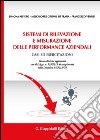 Sistemi di rilevazione e misurazione delle performance aziendali. Casi ed esercitazioni libro di Alfiero Simona Gromis di Trana Melchiorre Venuti Francesco