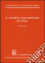 Il governo parlamentare in Italia libro