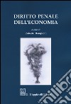 Diritto penale dell'economia libro di Rampioni R. (cur.)