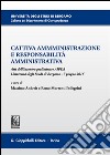Cattiva amministrazione e responsabilità amministrativa. Atti del Convegno preliminare AIPDA (Università degli Studi di Bergamo, 7 giugno 2016) libro