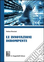 Le innovazioni dirompenti libro