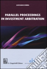 Parallel proceedings in investment arbitration libro