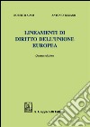 Lineamenti di diritto dell'Unione Europea libro di Adam Roberto Tizzano Antonio