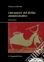 Lineamenti del diritto amministrativo libro