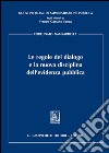 Le regole del dialogo e la nuova disciplina dell'evidenza pubblica libro di Gambardella Fortunato