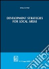 Development strategies for local areas libro di Pino Giovanni