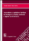 Imprenditore e capitalismo familiare tra strategie di crescita, continuità e legame con il territorio libro