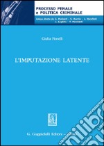 L'imputazione latente libro