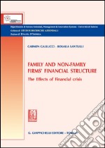 Family and non-family firms' financial structure. The effects of financial crisis