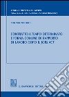 Contratto a tempo determinato e forma comune di rapporto di lavoro dopo il Jobs Act libro di Preteroti Antonio