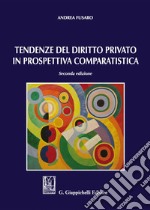 Tendenze del diritto privato in prospettiva comparatistica libro