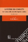 Il potere dei conflitti. Testimonianze sulla storia della Magistratura italiana libro di Abbamonte O. (cur.)