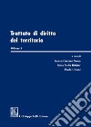 Trattato di diritto del territorio. Vol. 1 libro