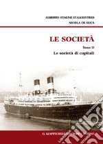 Le società. Vol. 2: Le società di capitali libro