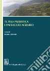 Tutela paesistica e paesaggio agrario libro