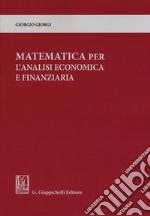 Matematica per l'analisi economica e finanziaria libro