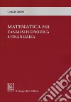 Matematica per l'analisi economica e finanziaria libro