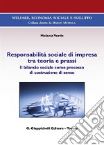 Responsabilità sociale di impresa tra teoria e prassi. Il bilancio sociale come processo di costruzione di senso