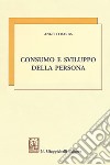 Consumo e sviluppo della persona libro