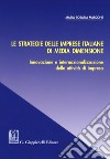 Le strategie delle imprese italiane di media dimensione. Innovazione e internazionalizzazione delle attività di impresa libro