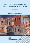 Diritto urbanistico e delle opere pubbliche libro di De Pretis D. (cur.) Simonati A. (cur.)