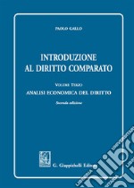 Introduzione al diritto comparato. Vol. 3: Analisi economica del diritto libro