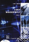 Cost management. Vol. 1 libro di Cinquini Lino