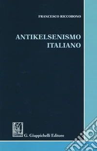 Antikelsenismo italiano libro