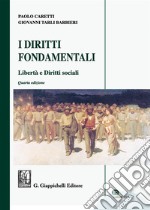 I diritti fondamentali. Libertà e diritti sociali libro