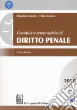 Coordinate ermeneutiche di diritto penale 2017. Con Contenuto digitale per download e accesso on line libro