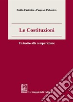 Le costituzioni. Un invito alla comparazione libro