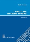 I diritti dei cittadini europei libro di Morviducci Claudia