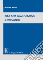 M&A and value creation a swot analysis libro