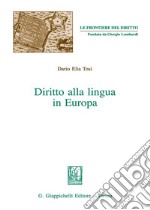 Diritto alla lingua in Europa libro