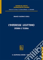 L'interesse legittimo. Storia e teoria