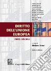 Diritto dell'Unione Europea. Parte speciale libro