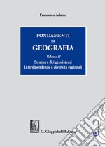 Fondamenti di geografia. Vol. 2: Strutture dei geosistemi. Interdipendenze e diversità regionali libro