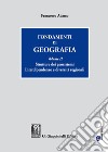 Fondamenti di geografia. Vol. 2: Strutture dei geosistemi. Interdipendenze e diversità regionali libro di Adamo Francesco